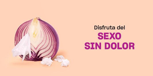 Cómo disfrutar del sexo sin dolor