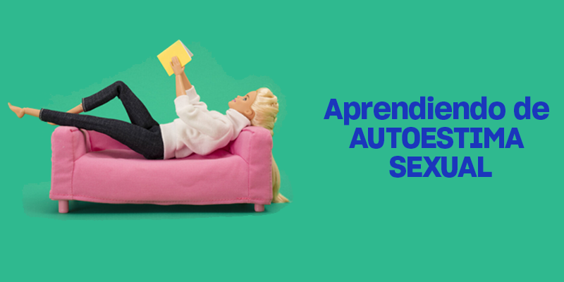 DISFRUTA MÁS DURANTE EL SEXO MEJORANDO TU AUTOESTIMA SEXUAL