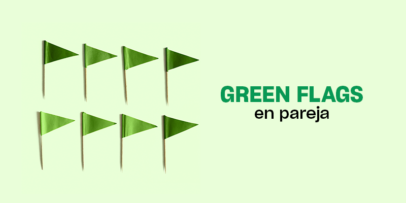 Green flags en pareja