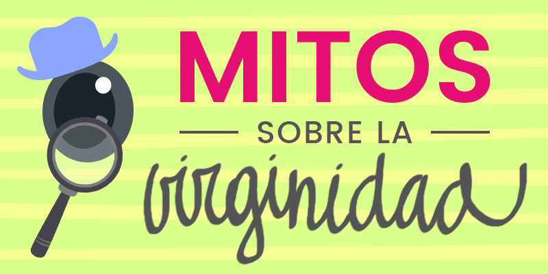 9 mitos de la virginidad