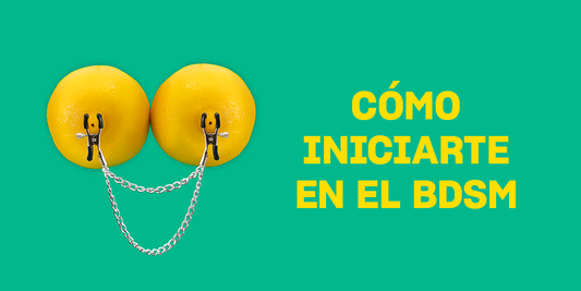 ¡Átame (lo justo)! BDSM para principiantes (I)