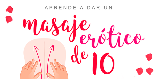 Aprende a dar un masaje erótico paso a paso
