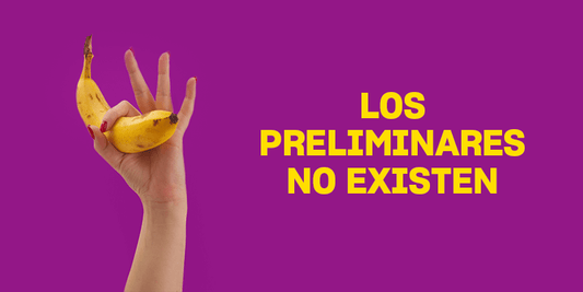 Los preliminares no existen